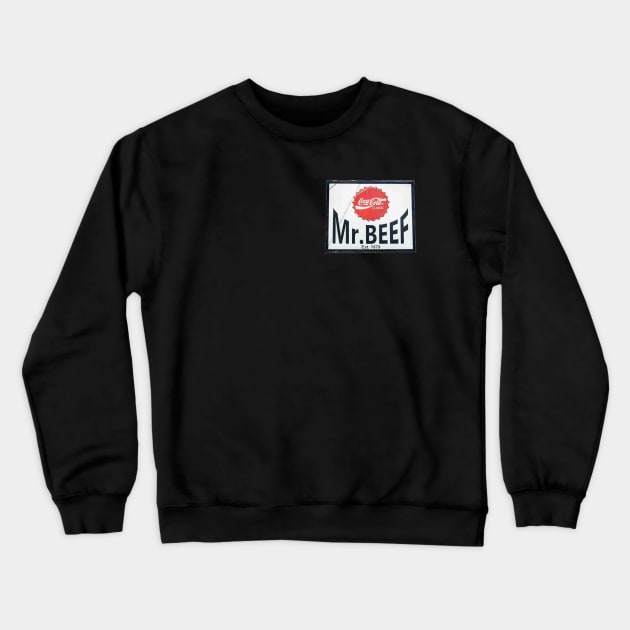 Mr. Beef Crewneck Sweatshirt by ShayliKipnis